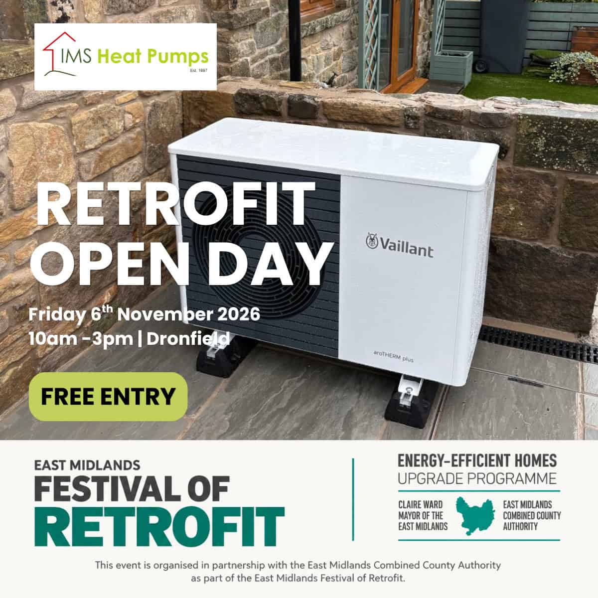Promotional graphic for IMS Heat Pumps’ free Retrofit Open Day in Dronfield on Friday 6 November 2026, featuring a Vaillant air source heat pump and East Midlands Festival of Retrofit branding.