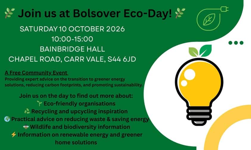 Promotional graphic for Bolsover Eco Day on Saturday 10 October 2026, 10am–3pm, at Bainbridge Hall, Chapel Road, Carr Vale, S44 6JD. The free community event covers renewable energy, greener homes, recycling, upcycling, energy saving and biodiversity. Green and white design featuring a yellow lightbulb and leaf illustrations.